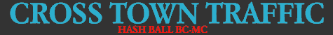 HASH BALL BBS [CROSS TOWN TRAFFIC]